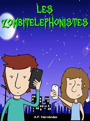 cover image of Les zombitelephonistes